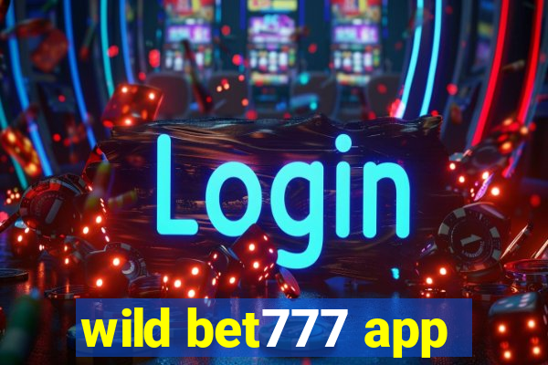 wild bet777 app